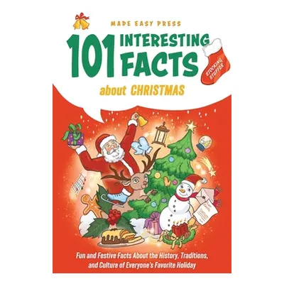 "Stocking Stuffer 101 Interesting Facts About Christmas: Fun and Festive Facts About the History