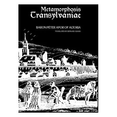 "Metamorphosis Transylvaniae" - "" ("Apor")