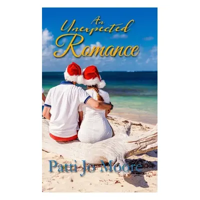 "An Unexpected Romance" - "" ("Moore Patti Jo")