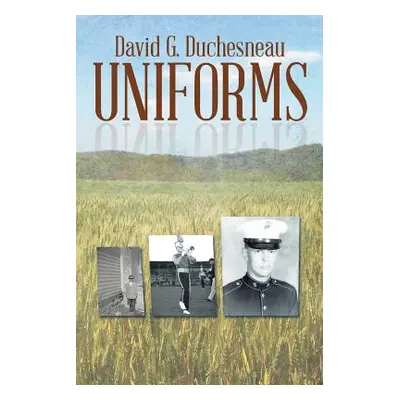 "Uniforms" - "" ("Duchesneau David G.")