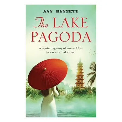 "The Lake Pagoda" - "" ("Bennett Ann")