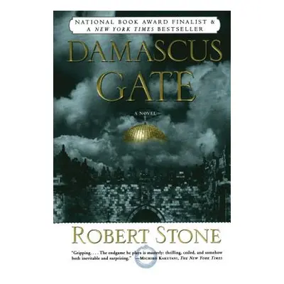 "Damascus Gate" - "" ("Stone Robert")