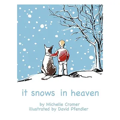 "It Snows in Heaven" - "" ("Cromer Michelle")