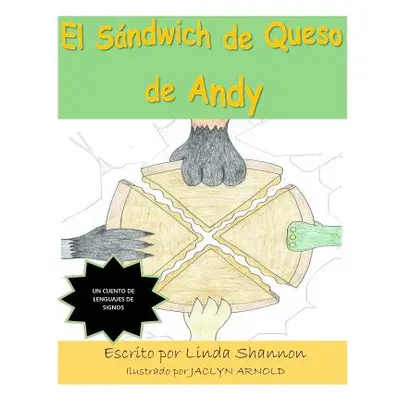 "El Sndwich de Queso de Andy" - "" ("Shannon Linda")