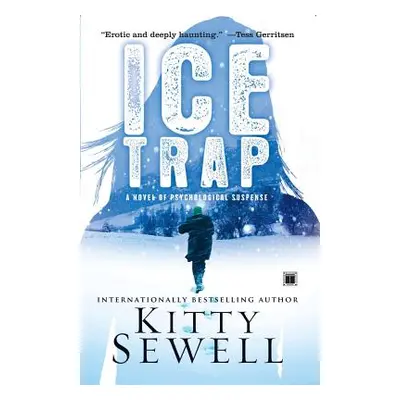 "Ice Trap: Novel of Suspense" - "" ("Sewell Kitty")