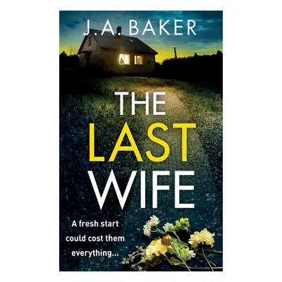 "The Last Wife" - "" ("Baker J. A.")