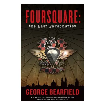 "Foursquare: The Last Parachutist" - "" ("Bearfield George")