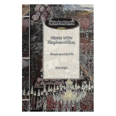 "History of the Kingdom of Siam" - "" ("Turpin Francois Henri")