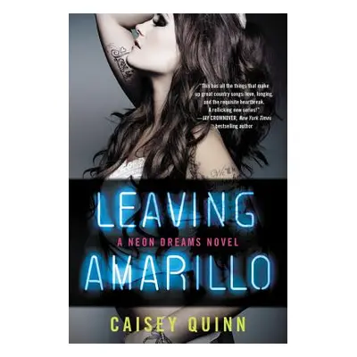 "Leaving Amarillo" - "" ("Quinn Caisey")