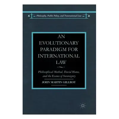 "An Evolutionary Paradigm for International Law: Philosophical Method, David Hume, and the Essen