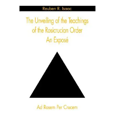 "The Unveiling of the Teachings" - "" ("Isaac Reuben R.")