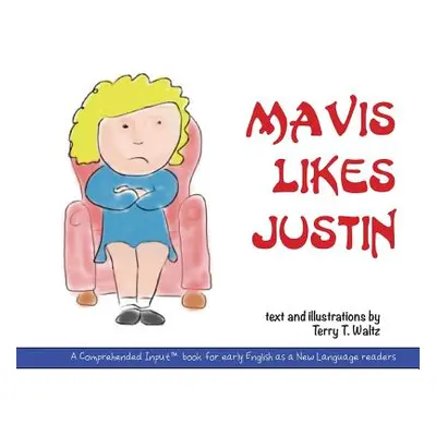 "Mavis Likes Justin" - "" ("Waltz Terry T.")