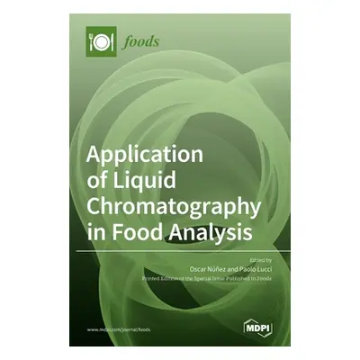 "Application of Liquid Chromatography in Food Analysis" - "" ("Nez Oscar")