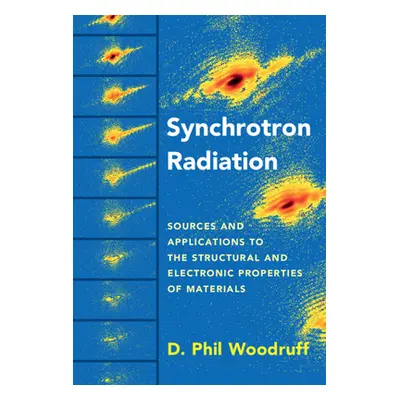 "Synchrotron Radiation" - "" ("Woodruff D. Phil")