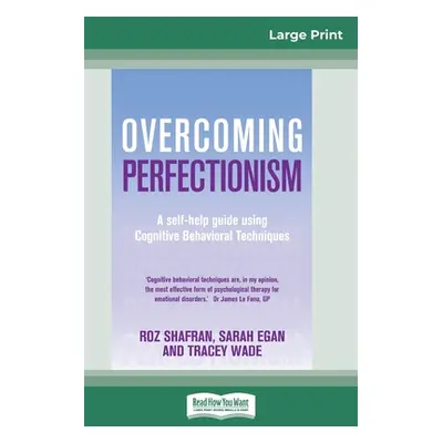 "Overcoming Perfectionism (16pt Large Print Edition)" - "" ("Egan Sarah")