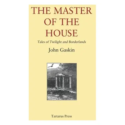 "The Master of the House" - "" ("Gaskin John")