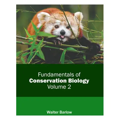 "Fundamentals of Conservation Biology: Volume 2" - "" ("Barlow Walter")