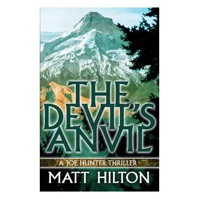 "The Devil's Anvil" - "" ("Hilton Matt")