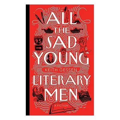 "All the Sad Young Literary Men" - "" ("Gessen Keith")