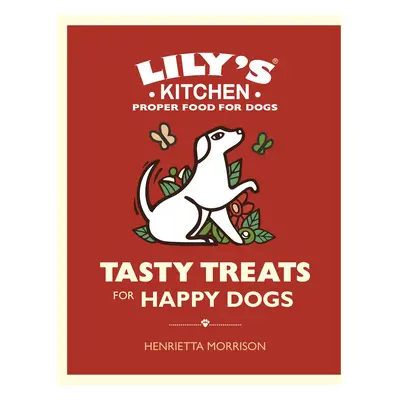 Tasty Treats for Happy Dogs (Morrison Henrietta)