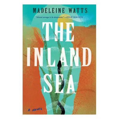 "The Inland Sea" - "" ("Watts Madeleine")