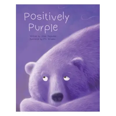 "Positively Purple" - "" ("Ragsdale Linda")