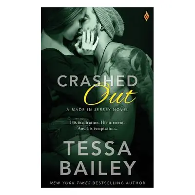 "Crashed Out" - "" ("Bailey Tessa")