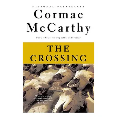 "The Crossing: Border Trilogy (2)" - "" ("McCarthy Cormac")