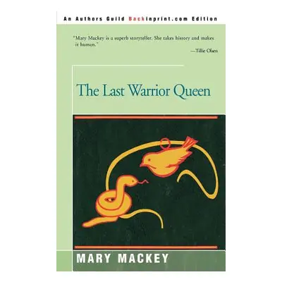 "The Last Warrior Queen" - "" ("Mackey Mary")