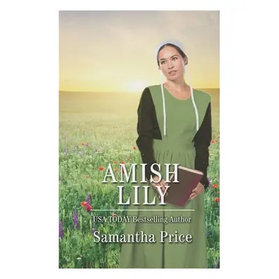 "Amish Lily: Amish Romance" - "" ("Price Samantha")