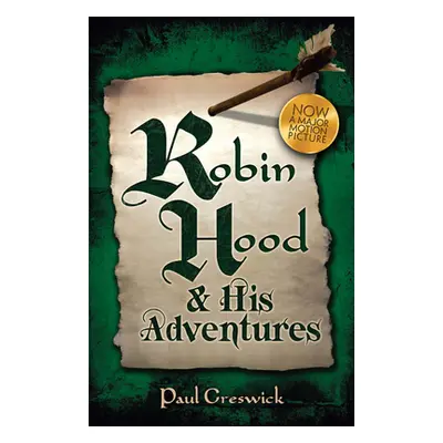 "Robin Hood: And His Adventures" - "" ("Creswick Paul")