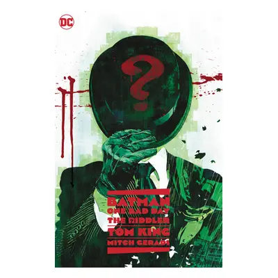 "Batman - One Bad Day: The Riddler" - "" ("King Tom")