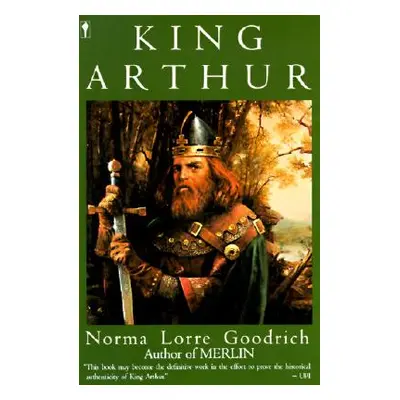 "King Arthur" - "" ("Goodrich Norma L.")