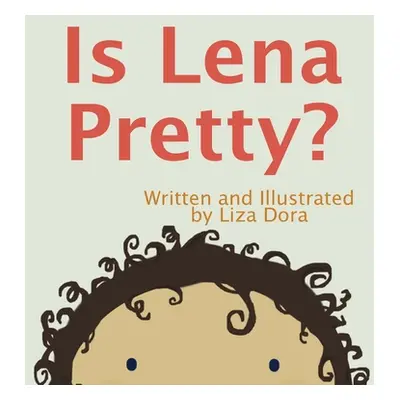 "Is Lena Pretty?" - "" ("Dora Liza")