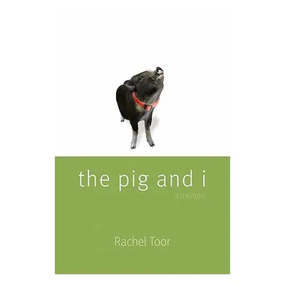 "The Pig and I" - "" ("Toor Rachel")