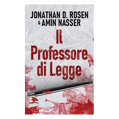 "Il Professore di Legge" - "" ("Rosen Jonathan D.")