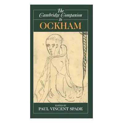 "The Cambridge Companion to Ockham" - "" ("Spade Paul Vincent")