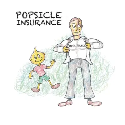 "Popsicle Insurance" - "" ("McCoy Collyn")