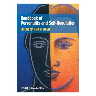 "Handbook of Personality and Self-Regulation" - "" ("Hoyle Rick H.")