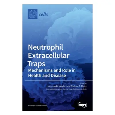 "Neutrophil Extracellular Traps" - "" ("Anders Hans-Joachim")