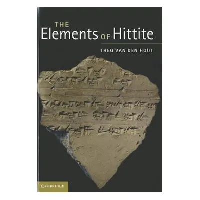 "The Elements of Hittite" - "" ("Van Den Hout Theo")