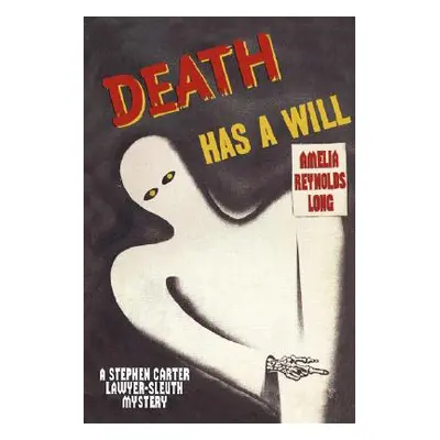 "Death Has a Will" - "" ("Long Amelia Reynolds")