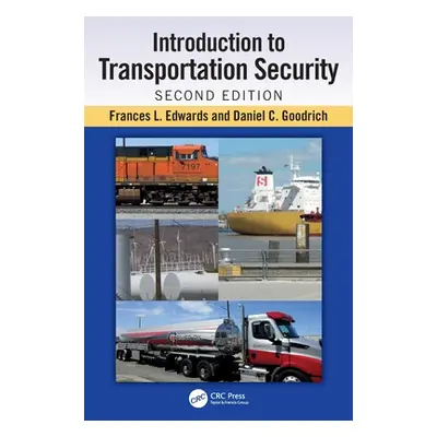 "Introduction to Transportation Security" - "" ("Edwards Frances L.")