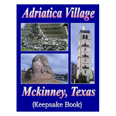 "Adriatica Village @ Mckinney, Texas" - "" ("Gipson Therlee")