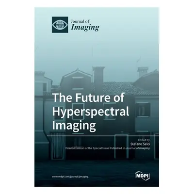 "The Future of Hyperspectral Imaging" - "" ("Selci Stefano")