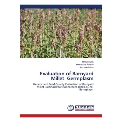 "Evaluation of Barnyard Millet Germplasm" - "" ("Arya Rinkey")