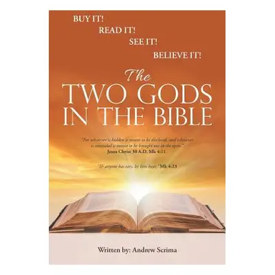 "The Two Gods in the Bible" - "" ("Scrima Andrew")