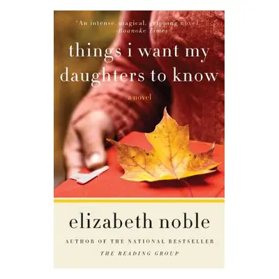 "Things I Want My Daughters to Know" - "" ("Noble Elizabeth")