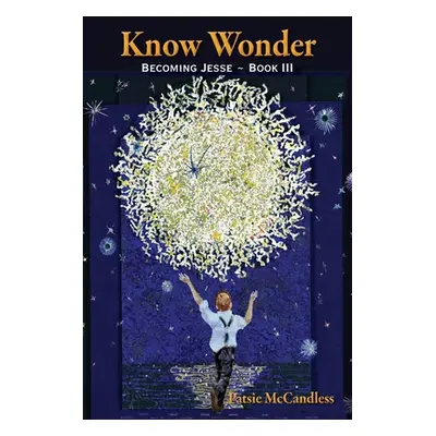 "Know Wonder" - "" ("McCandless Patsie")