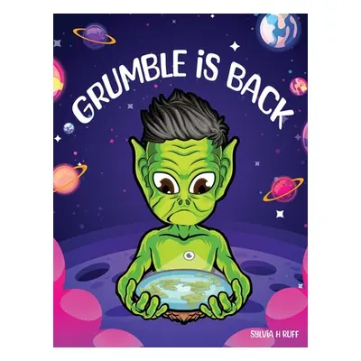 "Grumble is Back" - "" ("Ruff Sylvia H.")